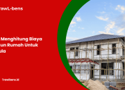 Cara Menghitung Biaya Bangun Rumah Untuk Pemula
