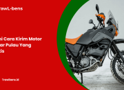 Begini Cara Kirim Motor ke Luar Pulau Yang Praktis