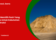 Cara Memilih Pasir Yang Bagus Untuk Kebutuhan Konstruksi