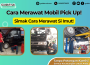 Cara Merawat Mobil Pick Up! Simak Cara Merawat Si Imut!