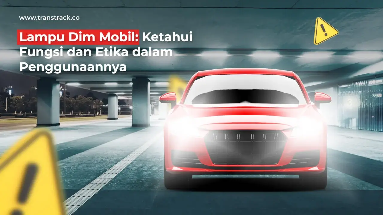 lampu-dim-mobil:-ketahui-fungsi-dan-etika-dalam-penggunaannya