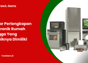 Daftar Perlengkapan Elektronik Rumah Tangga Yang Sebaiknya Dimiliki 