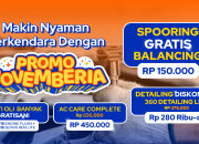 Promo Novemberia! Makin Ceria dengan Diskon Servis hingga 41%