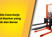 Ini Dia Cara Kerja Hand Stacker Yang Baik Dan Benar 