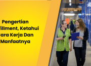  Pengertian Fulfillment, Ketahui Cara Kerja Dan Manfaatnya