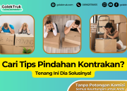 Tips Pindahan Kontrakan? Tenang Ini Dia Solusinya!