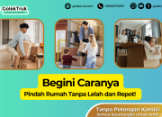 Mau Pindah Rumah Tanpa Lelah dan Repot? Begini Caranya!