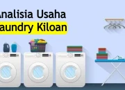Analisa Usaha Laundry Kiloan 2023 : Modal dan Keuntungan
