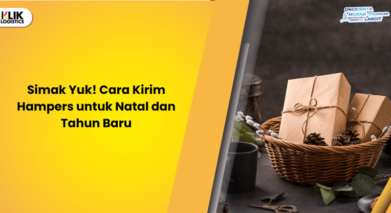 simak-yuk!-cara-kirim-hampers-untuk-natal-dan-tahun-baru
