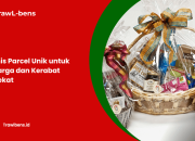 8 Jenis Parcel Unik untuk Keluarga dan Kerabat Terdekat