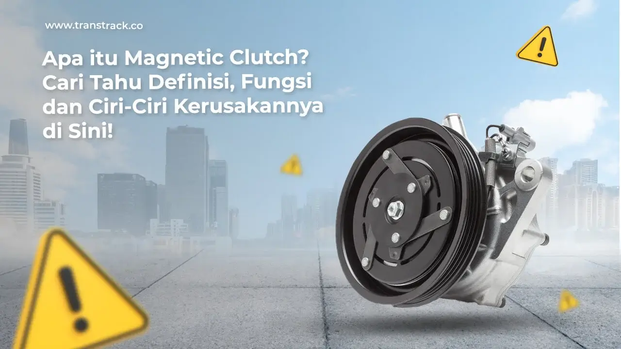 apa-itu-magnetic-clutch?-cari-tahu-definisi,-fungsi-dan-ciri-ciri-kerusakannya-di-sini!