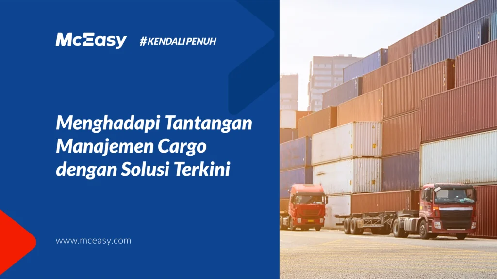 solusi-terkini-hadapi-tantangan-manajemen-cargo