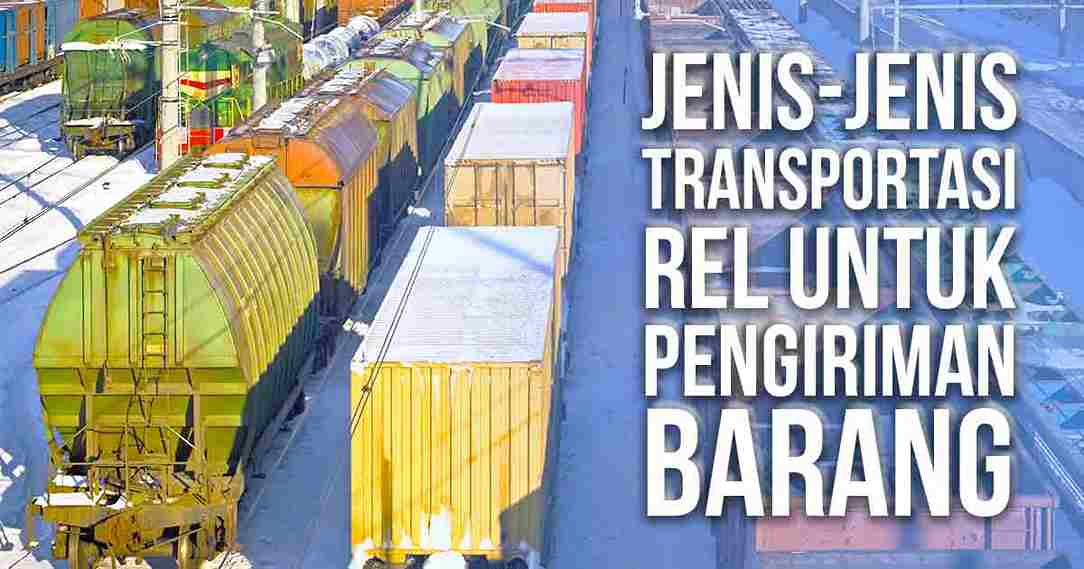 transportasi-rel:-berbagai-jenis-&-fungsinya