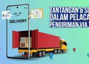 Tantangan & Solusi Dalam Pelacakan Pengiriman via Truk