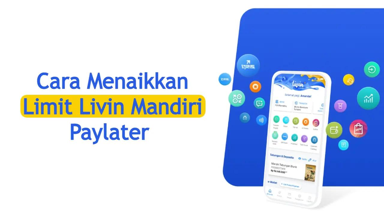 5-cara-menaikkan-limit-livin-paylater-hingga-20-juta