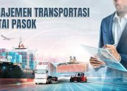 Manajemen Transportasi dalam Supply Chain
