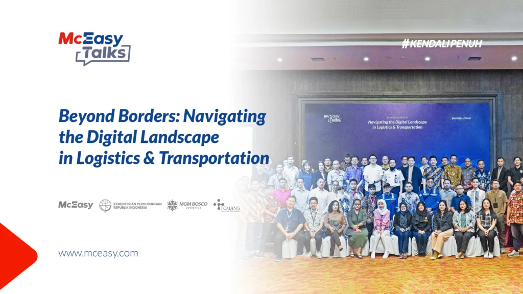 mceasy-talks-disambut-baik-ratusan-bisnis-logistik-dan-transportasi