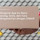 mengenal-apa-itu-retur-barang,-jenis,-dan-cara-mengatasinya-dengan-efektif