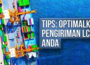 Optimisasi Pengiriman LCL {Panduan Pintar}