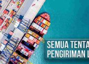 Pengiriman LCL: Semua yang Perlu Anda Ketahui