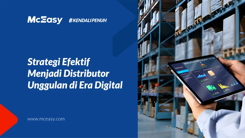strategi-efektif-menjadi-distributor-unggulan-di-era-digital