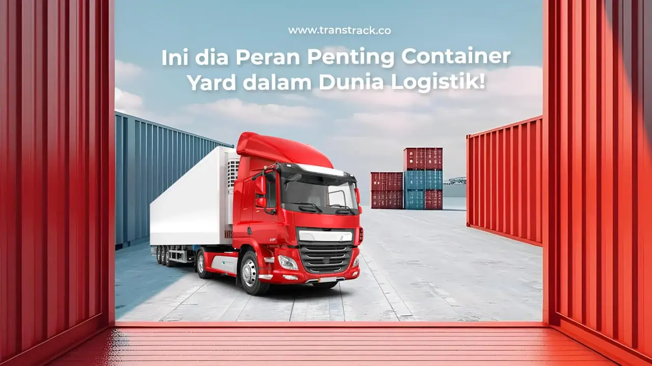 ini-dia-peran-penting-container-yard-dalam-dunia-logistik!