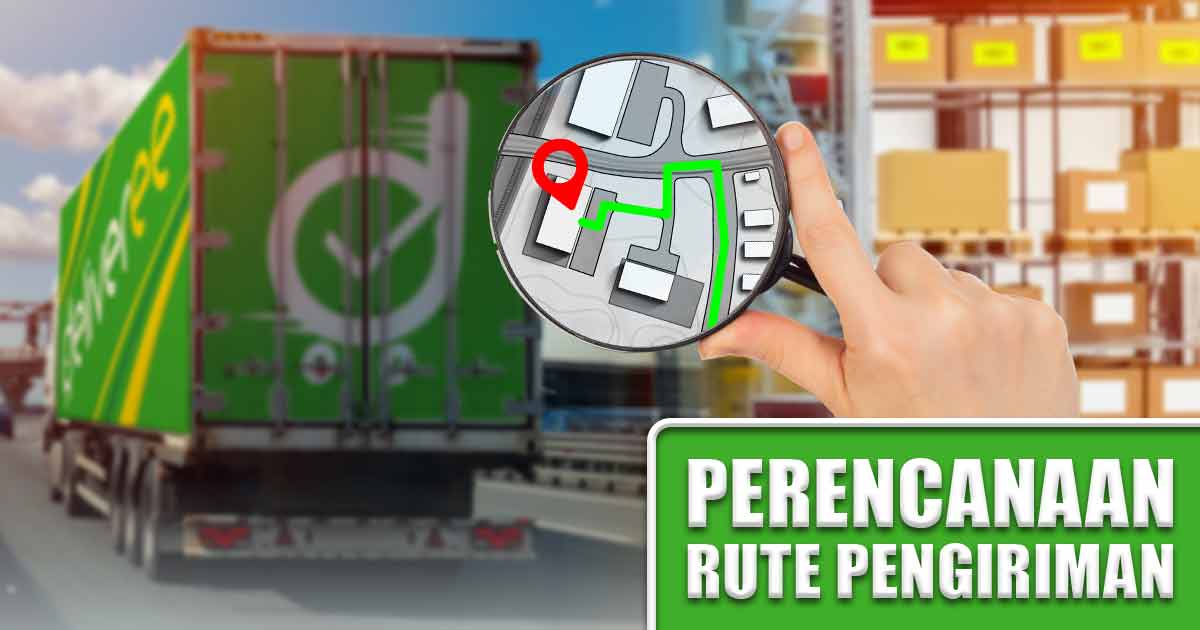 bagaimana-cara-merencanakan-rute-pengiriman?