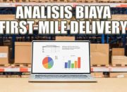 Analisis Biaya pada Pengiriman First Mile
