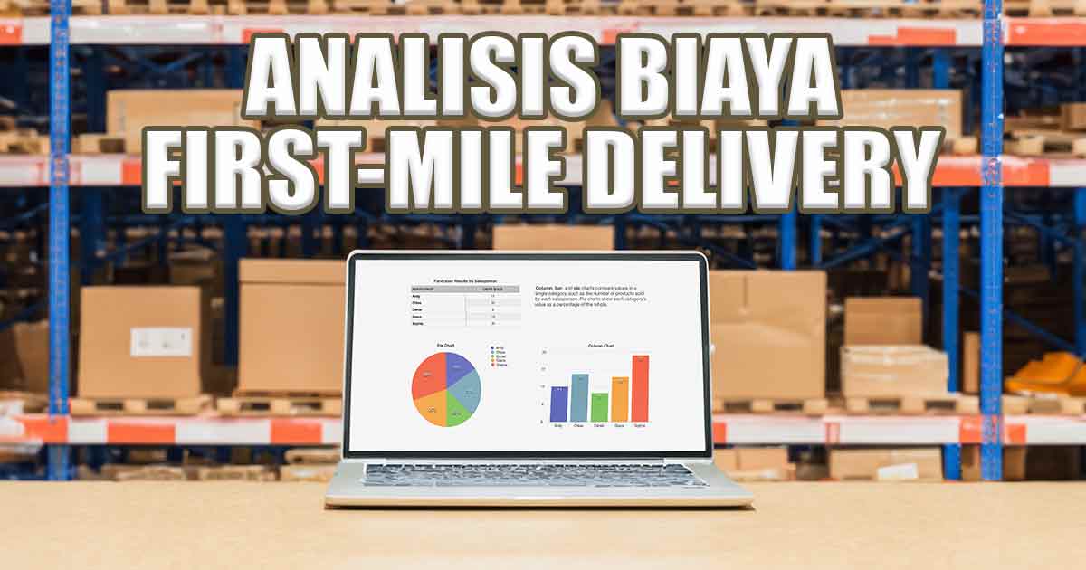 analisis-biaya-pada-pengiriman-first-mile