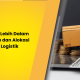 mengenal-lebih-dalam-penjelasan-dan-alokasi-biaya-logistik