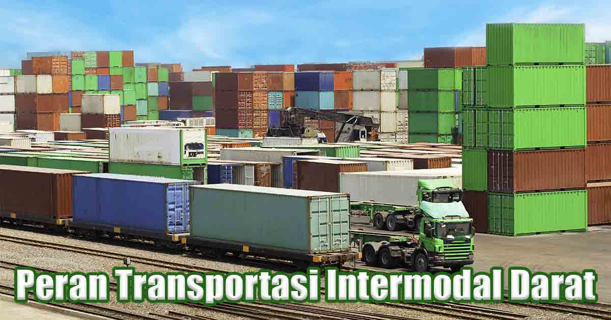 mengungkap-peran-transportasi-intermodal-darat