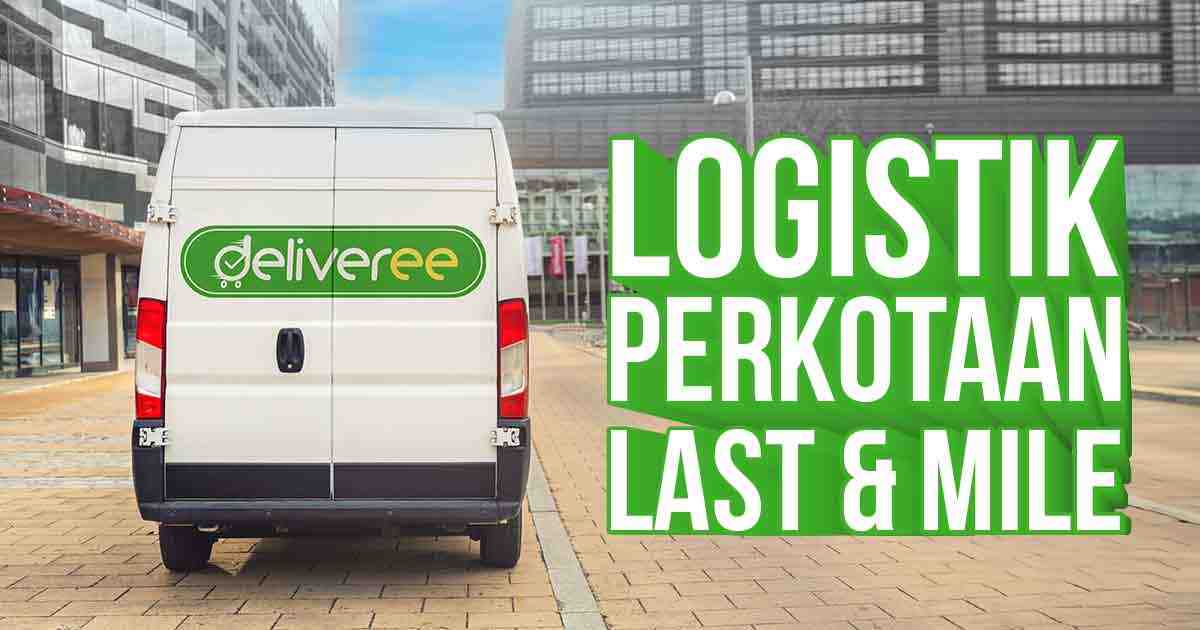 strategi-logistik-perkotaan:-last-mile