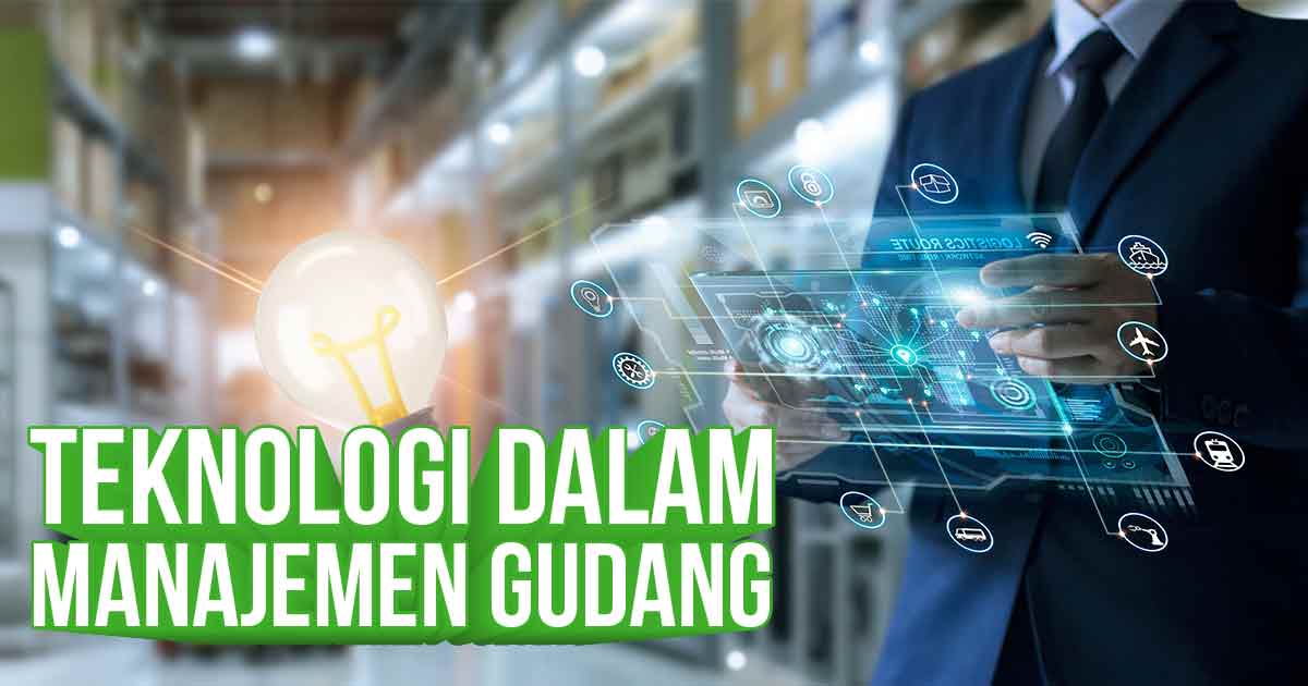teknologi-dalam-manajemen-gudang:-inovasi