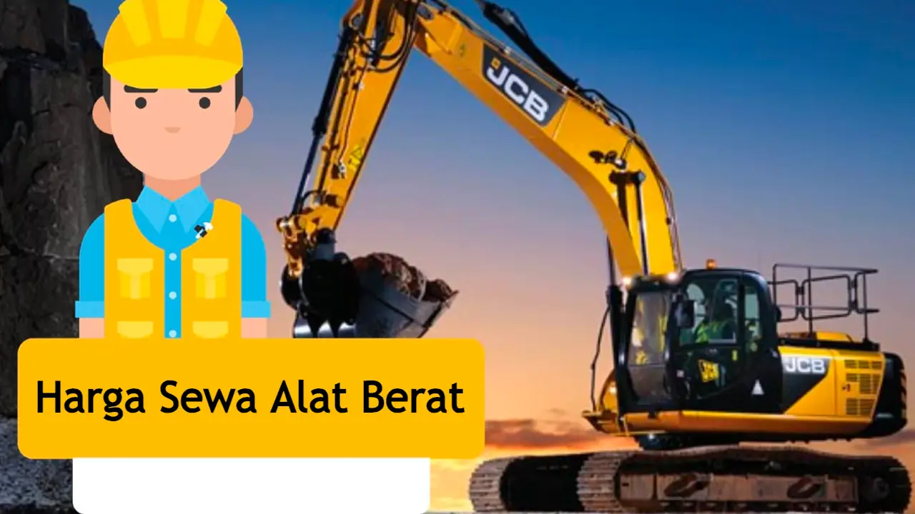 daftar-harga-sewa-alat-berat-per-jam-semua-jenis-2024