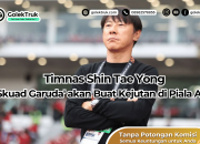 Timnas Shin Tae Yong: ‘Skuad Garuda’ akan Buat Kejutan di Piala Asia