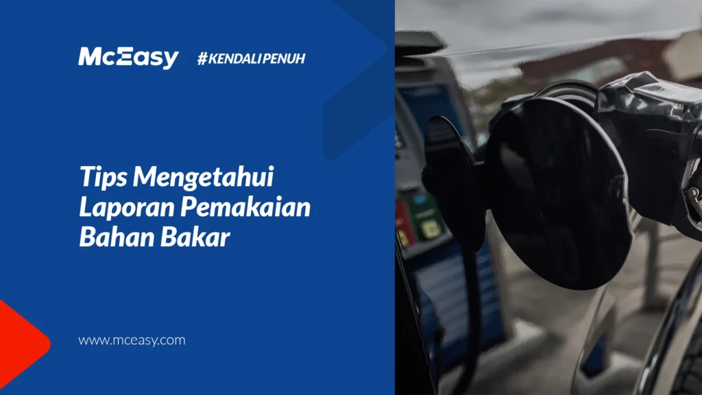 tips-mengetahui-laporan-pemakaian-bahan-bakar