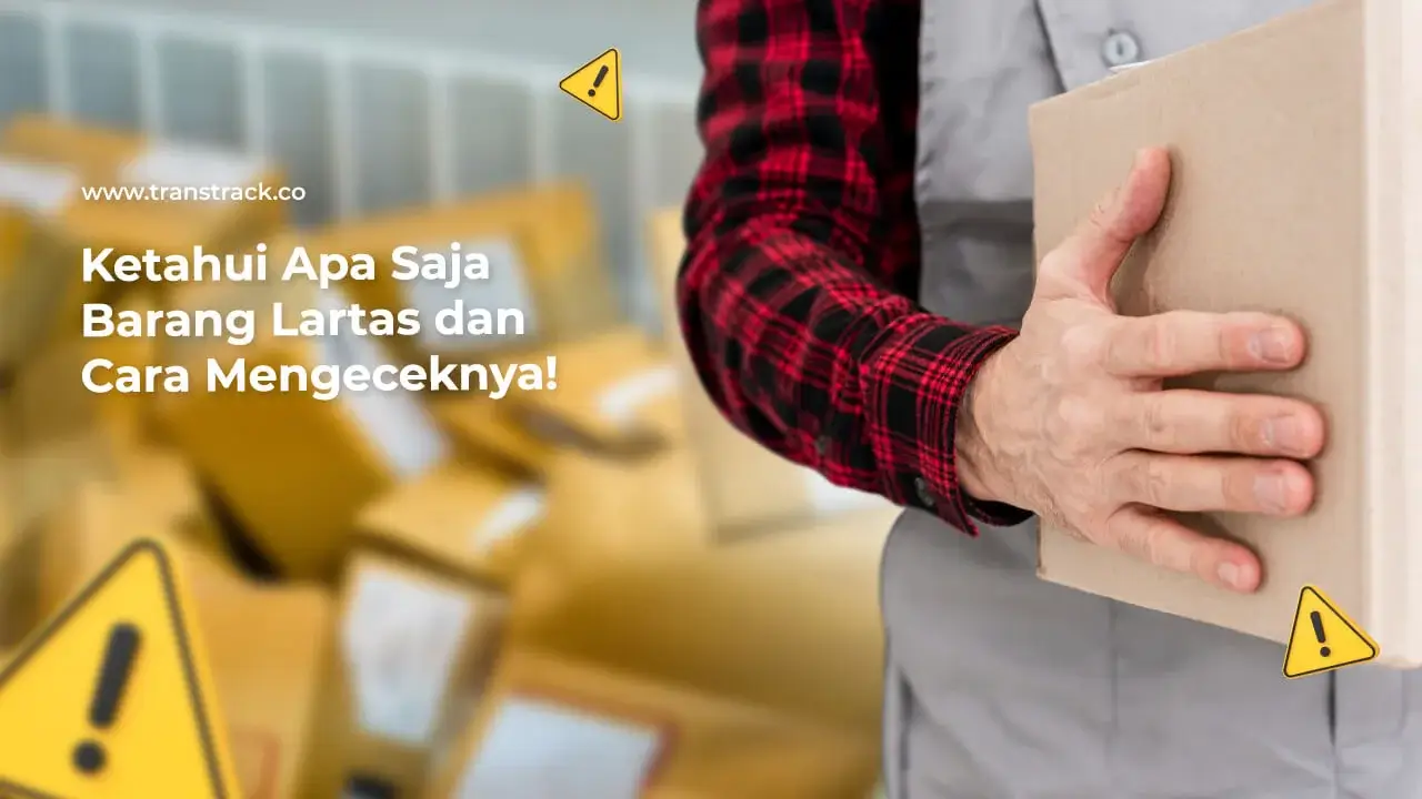 ketahui-apa-saja-barang-lartas-dan-cara-mengeceknya!