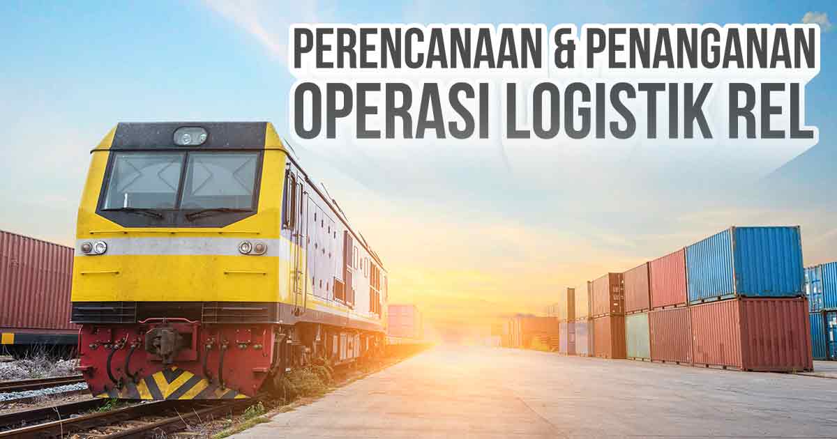 perencanaan-dan-penanganan-operasi-logistik-rel