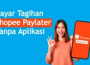 Cara Bayar Tagihan Shopee Paylater Tanpa Aplikasi