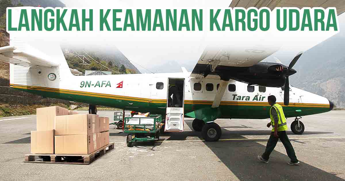 inilah-langkah-langkah-keamanan-dalam-kargo-udara