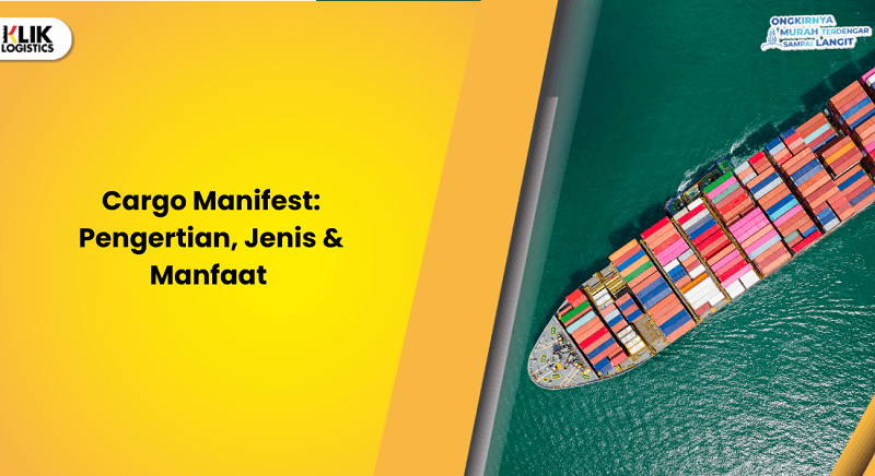 apa-itu-cargo-manifest:-pengertian,-jenis-&-manfaat 