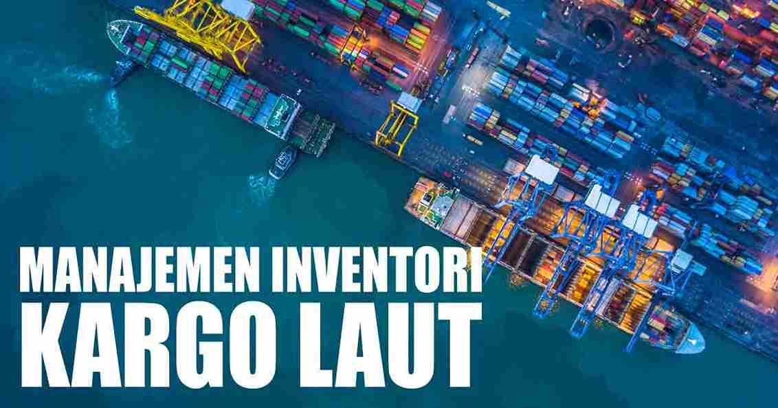 manajemen-inventori-di-kargo-laut