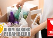 Tata Cara Kirim Barang Pecah Belah dengan Aman