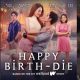 nonton-serial-happy-birth-die-eps-5,-sinopsis-dan-link-streaming
