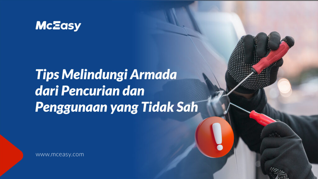 tips-melindungi-armada-dari-pencurian-dan-penggunaan-tidak-sah