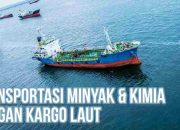 Transportasi Minyak & Kimia dengan Kargo Laut