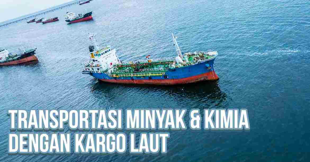 transportasi-minyak-&-kimia-dengan-kargo-laut