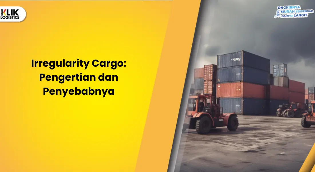 irregularity-cargo:-pengertian-dan-penyebabnya