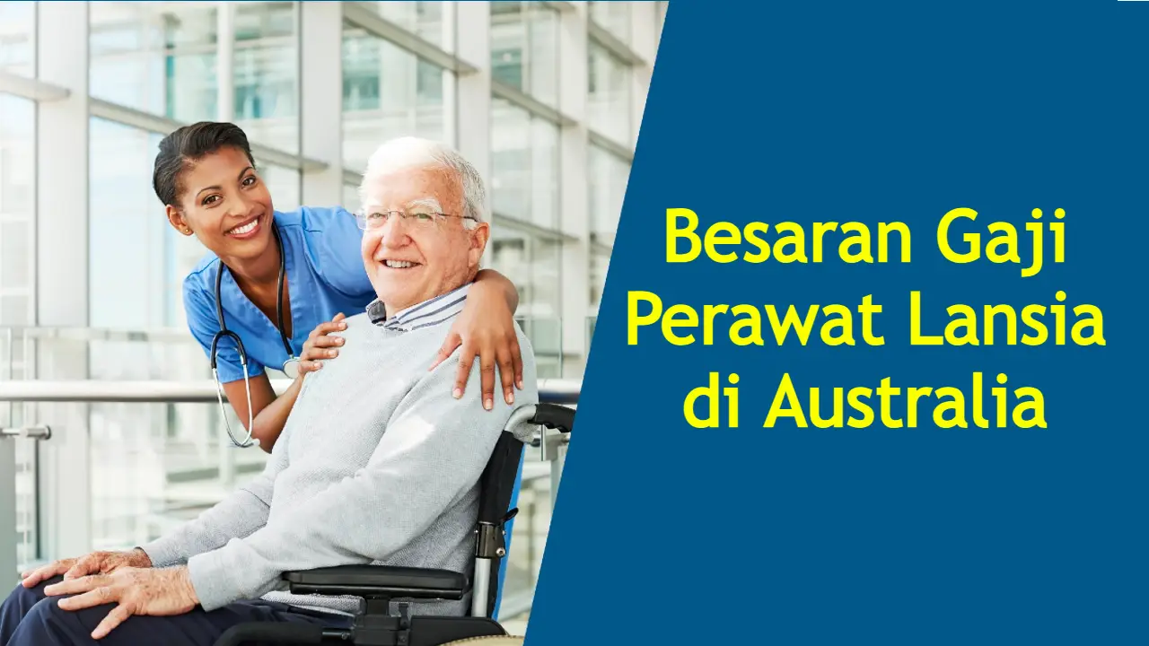 gaji-perawat-lansia-di-australia-2024,-sangat-menjanjikan!