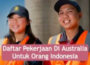 Daftar Pekerjaan Di Australia Untuk Orang Indonesia 2024
